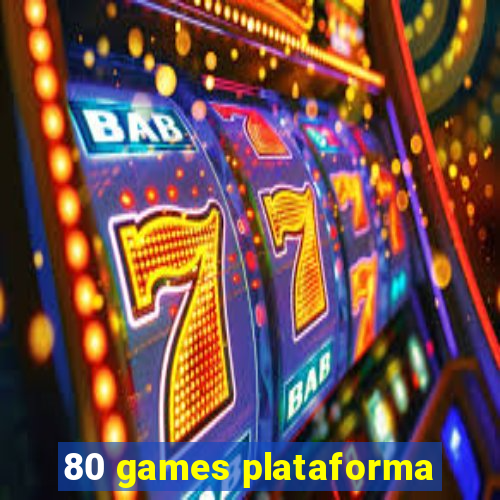 80 games plataforma